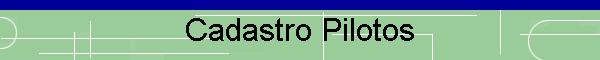 Cadastro Pilotos