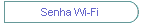 Senha Wi-Fi