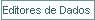 Editores de Dados